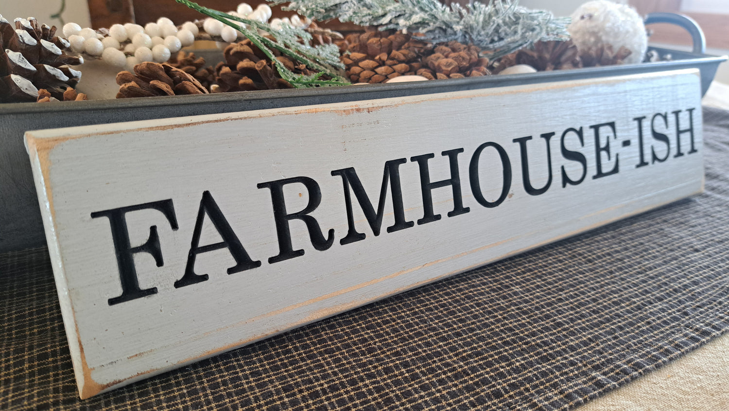 Farmhouse-ish Carved Wooden Sign
